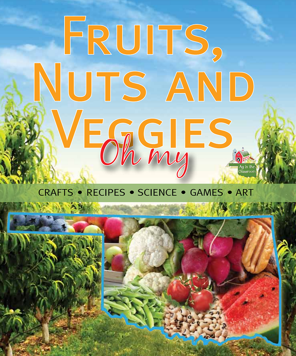 Fruits, Nuts, and Veggies, Oh My!